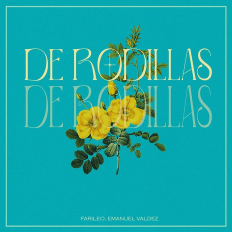 De Rodillas ft. Emanuel Valdez | Boomplay Music