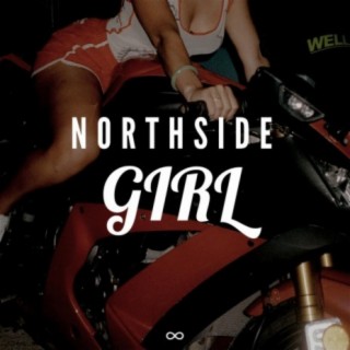 Northside Girl (feat. Oshea)