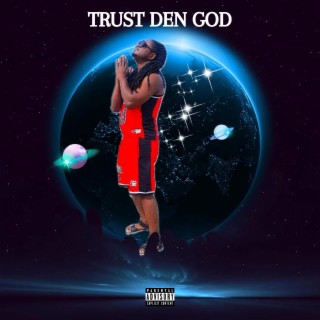 TRUST DEN GOD