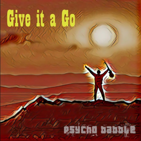 Give It a Go | Boomplay Music