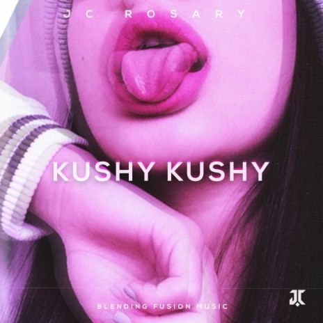 Kushy Kushy | Boomplay Music