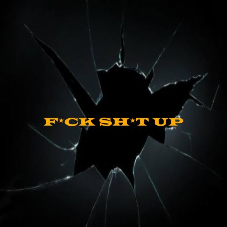 Fuck Shit UP (feat. I9ON)