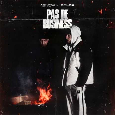 Pas de business ft. Dylox | Boomplay Music