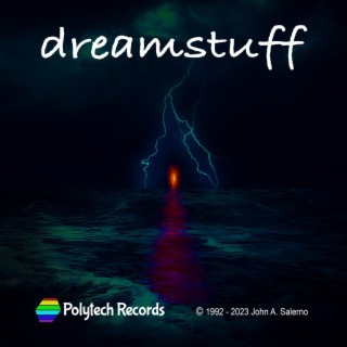 Dreamstuff (2024 Remaster) lyrics | Boomplay Music