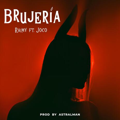 BRUJERÍA ft. Joco | Boomplay Music