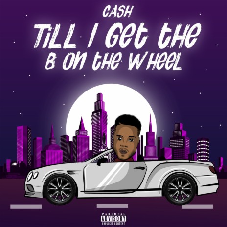 Till I Get the B on the Wheel | Boomplay Music