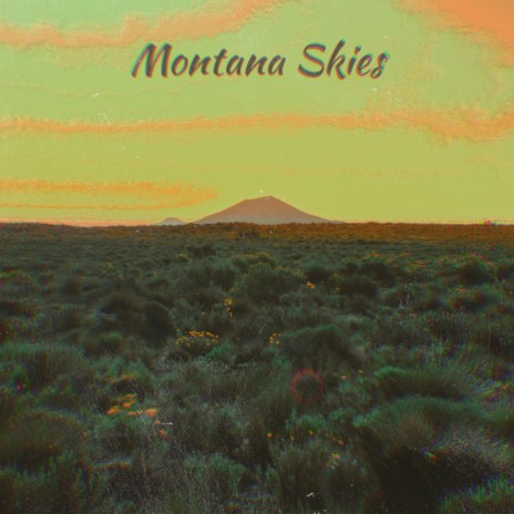 Montana Skies | Boomplay Music