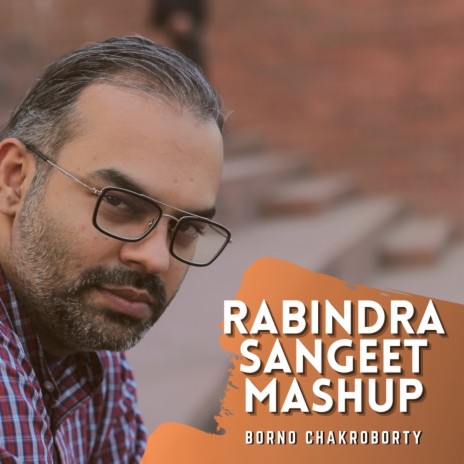 Rabindra Sangeet Mashup | Boomplay Music