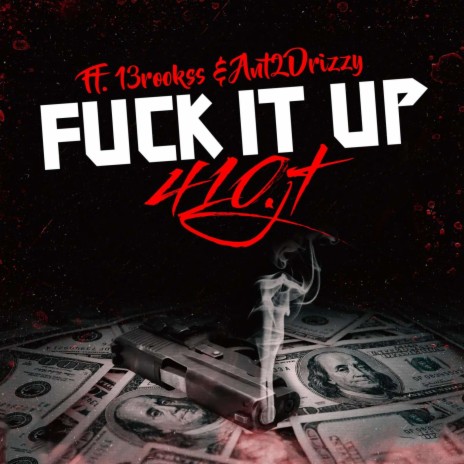 Fuck It Up ft. 13rooks & Ant2Drizzy | Boomplay Music