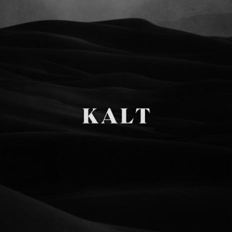 Kalt | Boomplay Music