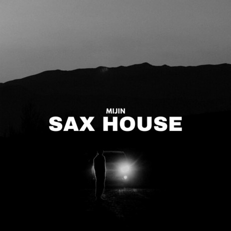 Sax House | Boomplay Music