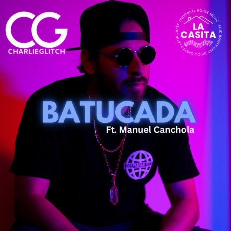 Batucada ft. Manuel Canchola
