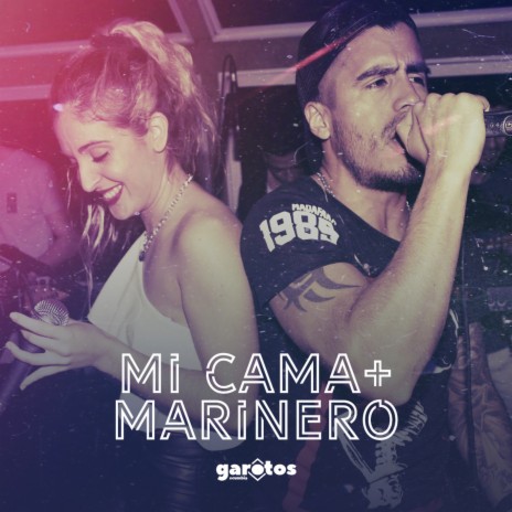 Mi cama + Marinero | Boomplay Music