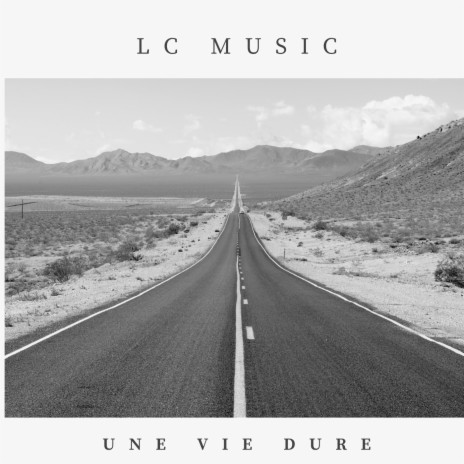 Une Vie Dure | Boomplay Music