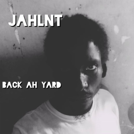 Back Ah Yard | Boomplay Music