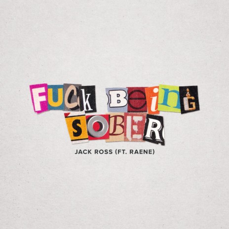 Fuck Being Sober ft. RAENE | Boomplay Music