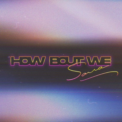 How Bout We | Boomplay Music