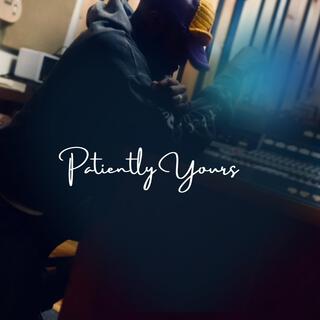 Patiently Yours ft. Nathan Blur lyrics | Boomplay Music