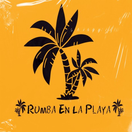 Rumba en la Playa | Boomplay Music
