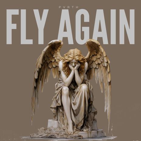 FLY AGAIN | Boomplay Music