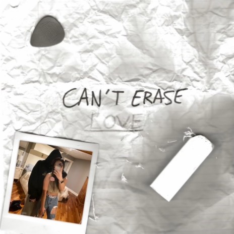 Can't Erase Love | Boomplay Music
