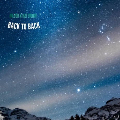 Back To Back ft. Azi Storm | Boomplay Music