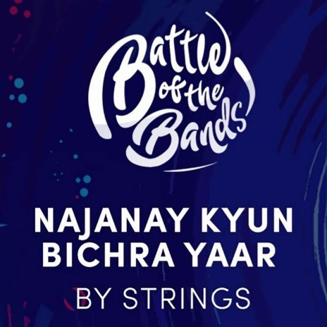 Najanay Kyun / Bichra Yaar | Boomplay Music