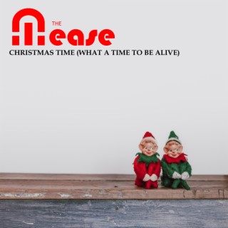 Christmas Time (What a Time to Be Alive) lyrics | Boomplay Music