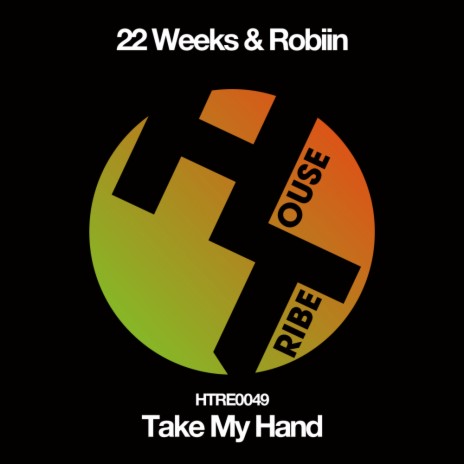 Take My Hand (Original Mix) ft. Robiin
