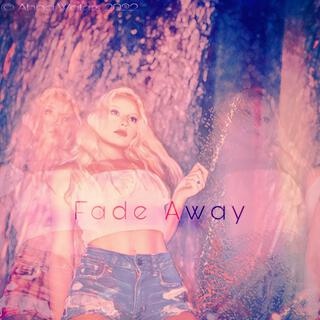 Fade Away