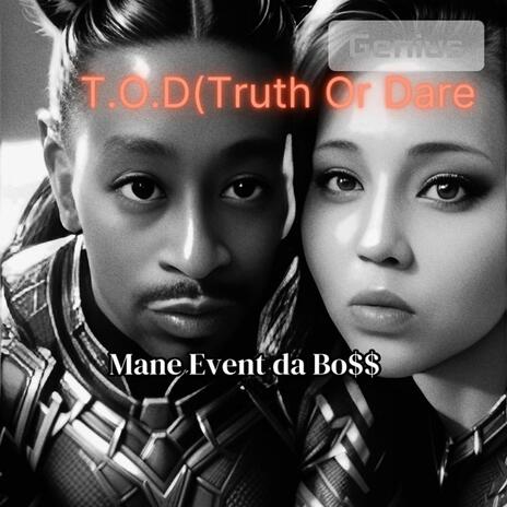 T.O.D.(Truth Or Dare) | Boomplay Music