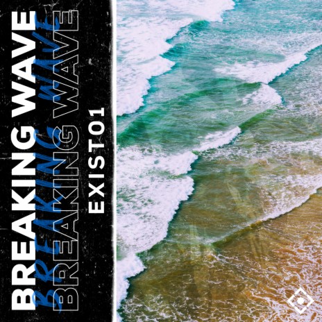 Breaking Wave | Boomplay Music