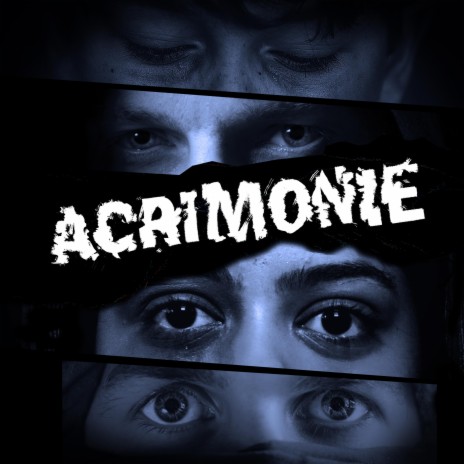 Acrimonie | Boomplay Music