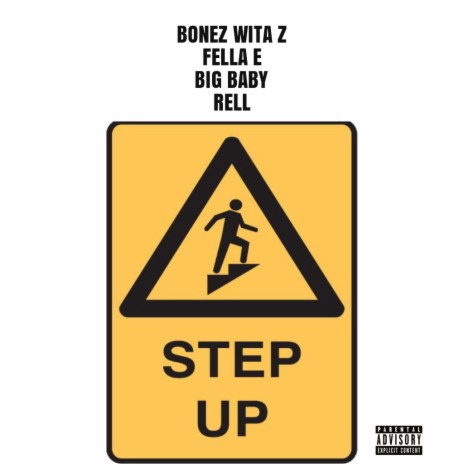 Step Up (feat. Fella E, Big Baby & Rell) | Boomplay Music