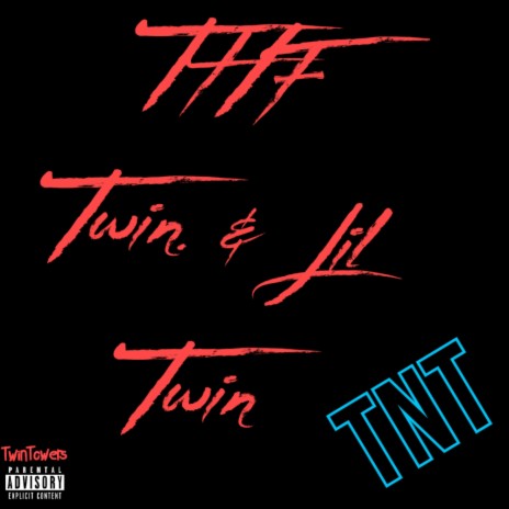Tnt ft. THF Twin | Boomplay Music