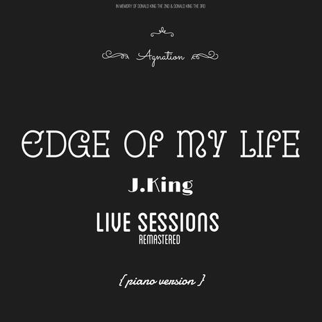 Edge of my Life (Piano version Live sessions) | Boomplay Music