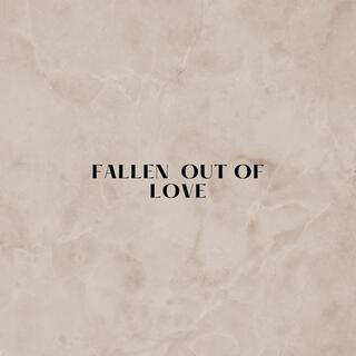 fallen out of love