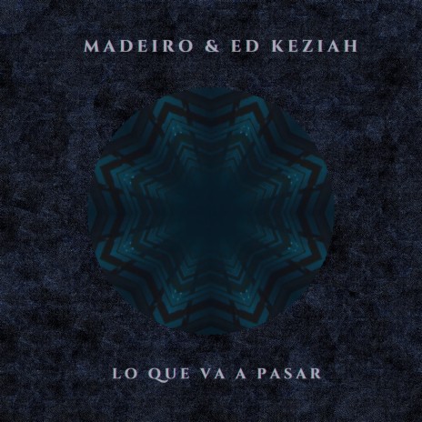 Lo Que Va A Pasar ft. Ed Keziah