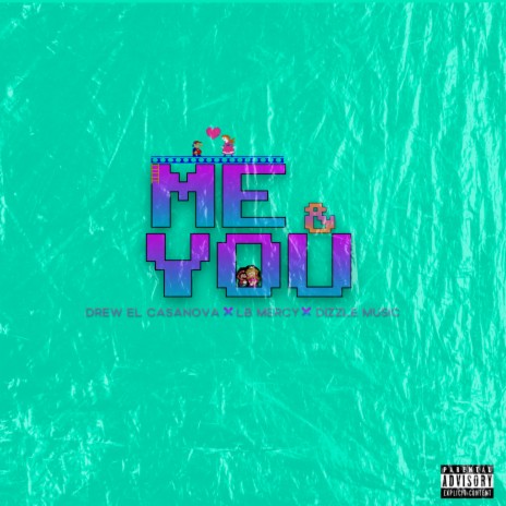 Me & You ft. Dizzle Music & LB Mercy | Boomplay Music
