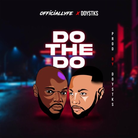 Do the Do ft. Doystks | Boomplay Music