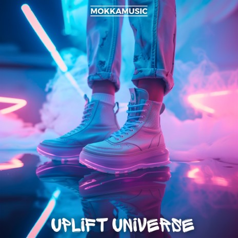 Uplift Universe | Boomplay Music