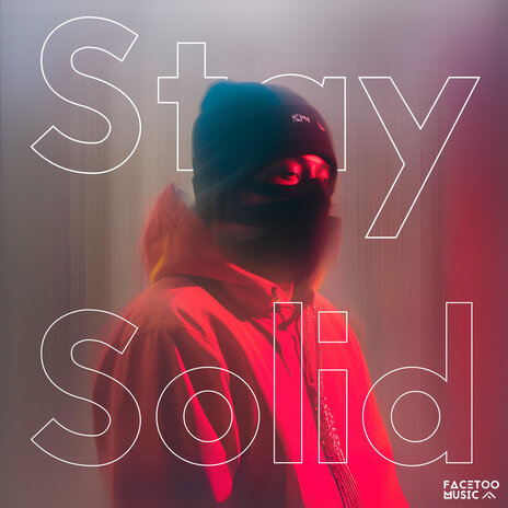 Stay Solid ft. Sranix Ace