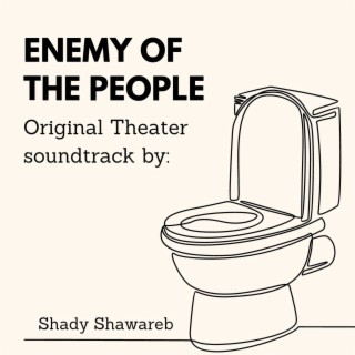 Enemy Of The People (Original Theater Soundtrack)