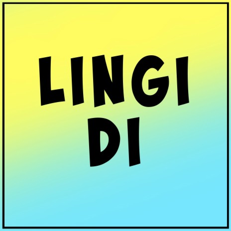 Lingi Di | Boomplay Music