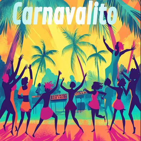 Carnavalito | Boomplay Music