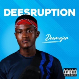 DEESRUPTION