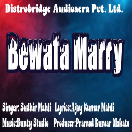 Bewafa Marry | Boomplay Music