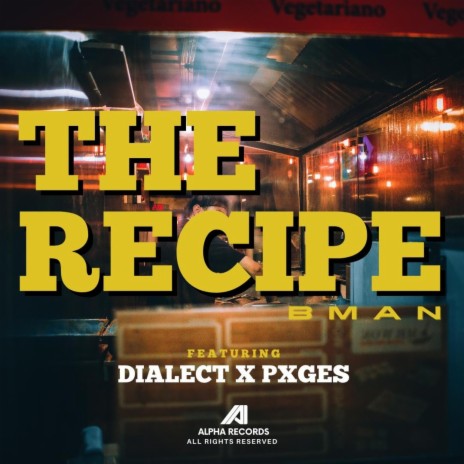 The Recipe ft. Dialect & Pxges | Boomplay Music