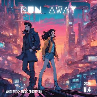 Run Away V.4 lyrics | Boomplay Music