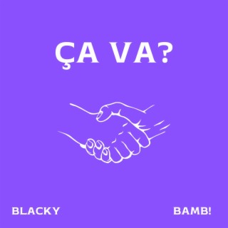 ÇA VA? ft. Bamb! lyrics | Boomplay Music